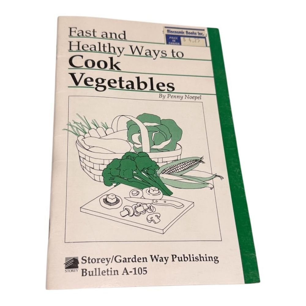 Vintage Fast And Healthy Ways To Cook Vegetables Penny Noepel Softcover Cookbook